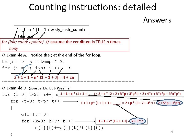 Counting instructions: detailed Answers 1 + n* (1 + body_instr_count) false true for (init;