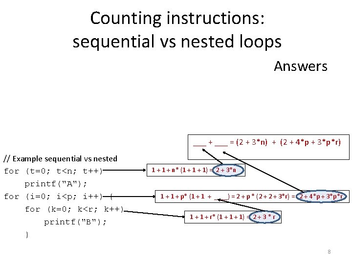 Counting instructions: sequential vs nested loops Answers ___ + ___ = (2 + 3*n)