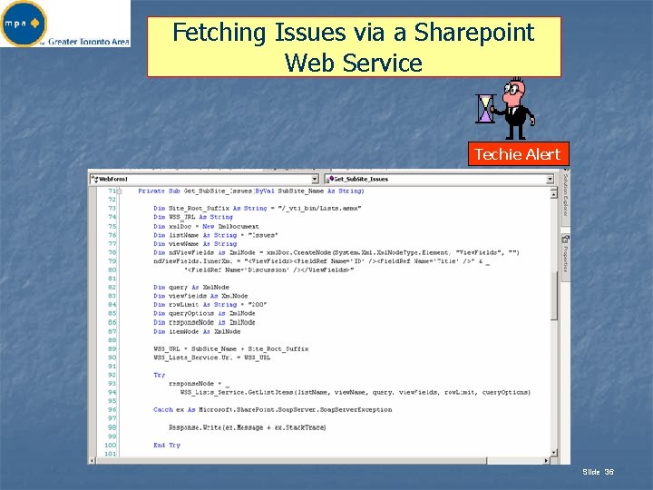 Fetching Issues via a Sharepoint Web Service Techie Alert Slide 36 