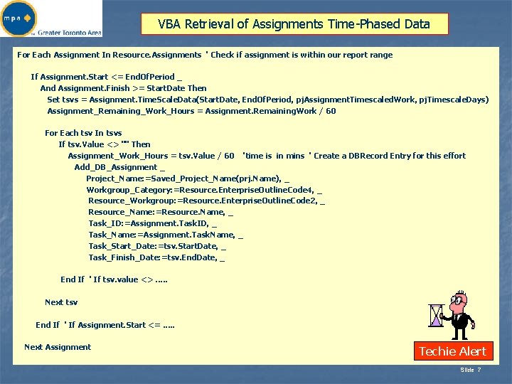 VBA Retrieval of Assignments Time-Phased Data For Each Assignment In Resource. Assignments ' Check