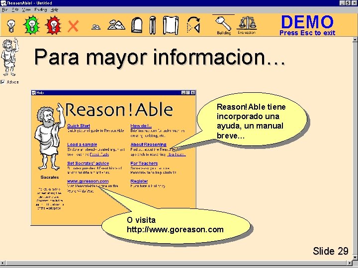 DEMO Press Esc to exit Para mayor informacion… Reason!Able tiene incorporado una ayuda, un