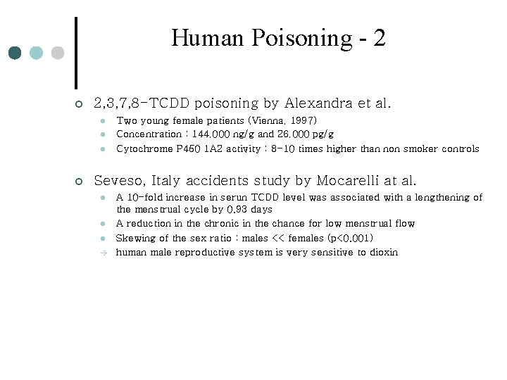 Human Poisoning - 2 ¢ 2, 3, 7, 8 -TCDD poisoning by Alexandra et