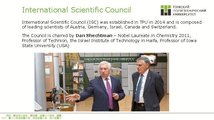 International Scientific Council (ISC) was established in TPU in 2014 and is composed of