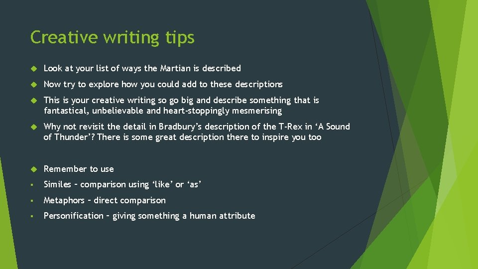 Creative writing tips Look at your list of ways the Martian is described Now