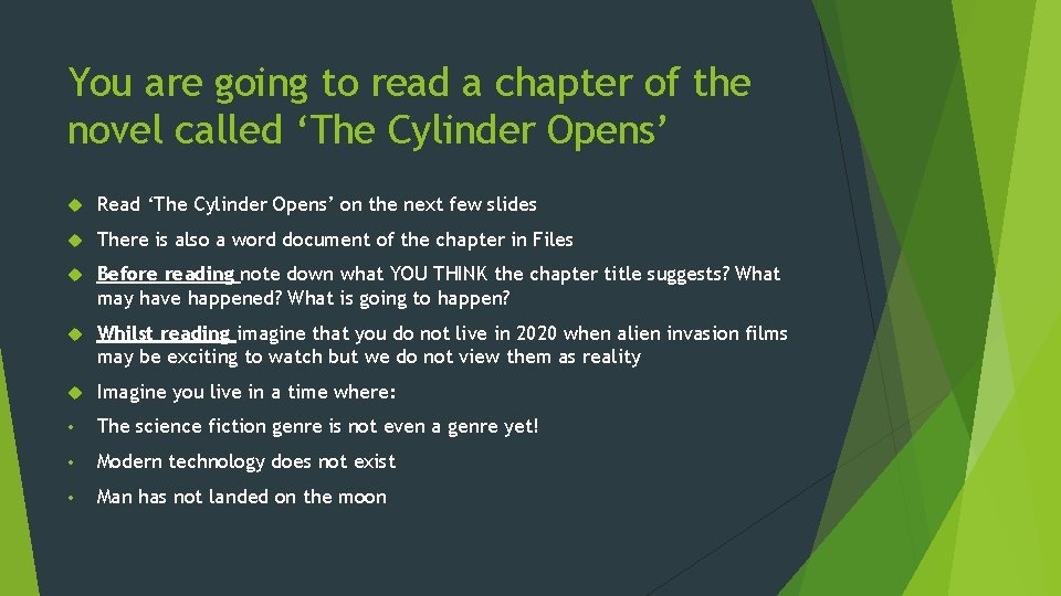 You are going to read a chapter of the novel called ‘The Cylinder Opens’