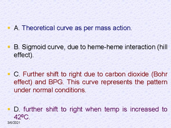 § A. Theoretical curve as per mass action. § B. Sigmoid curve, due to