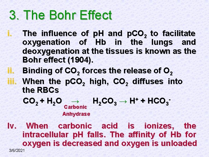 3. The Bohr Effect i. The influence of p. H and p. CO 2