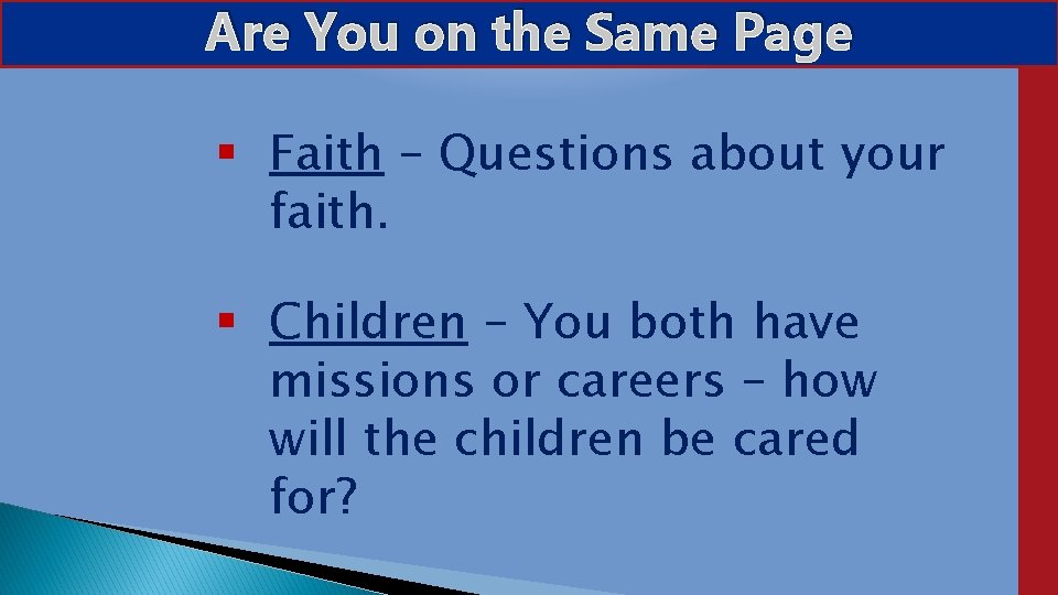 Are You on the Same Page Faith – Questions about your faith. Children –