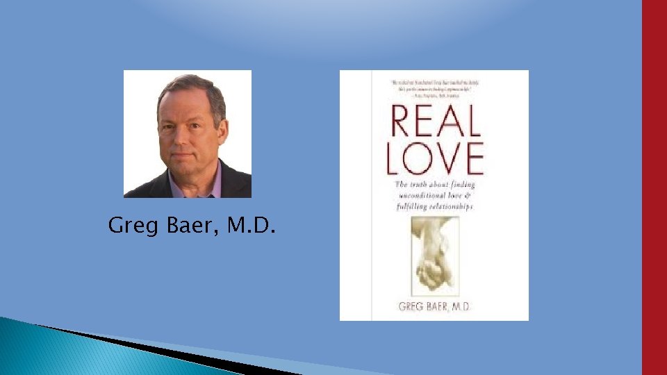 Greg Baer, M. D. 