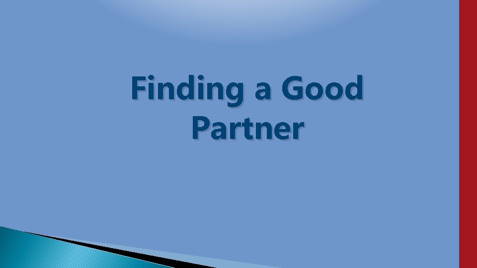 Finding a Good Partner 