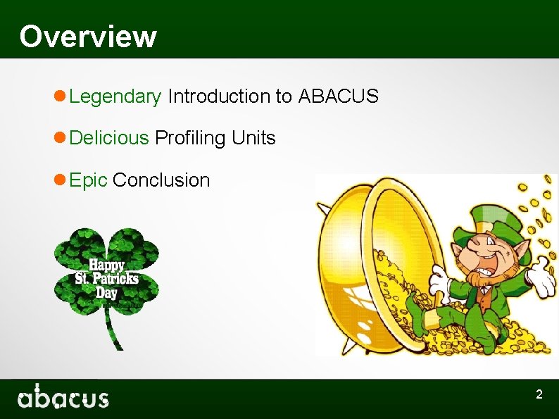 Overview Legendary Introduction to ABACUS Delicious Profiling Units Epic Conclusion 2 