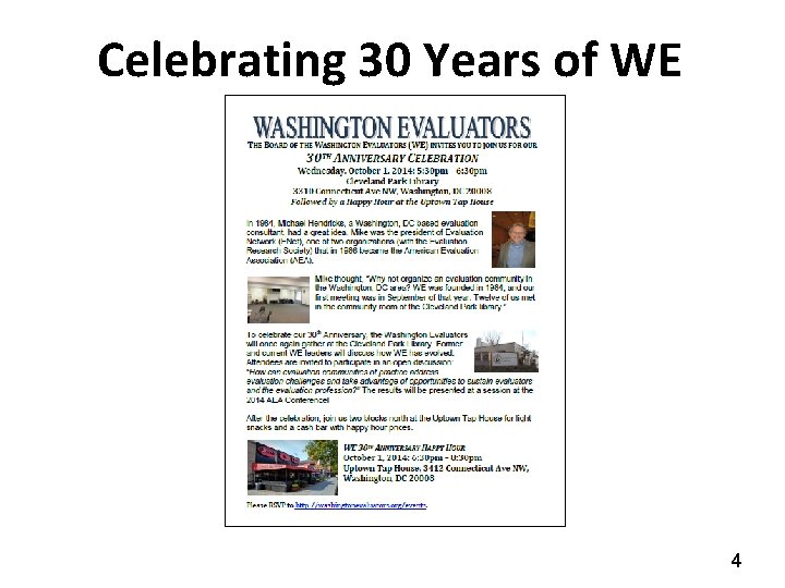 Celebrating 30 Years of WE 4 