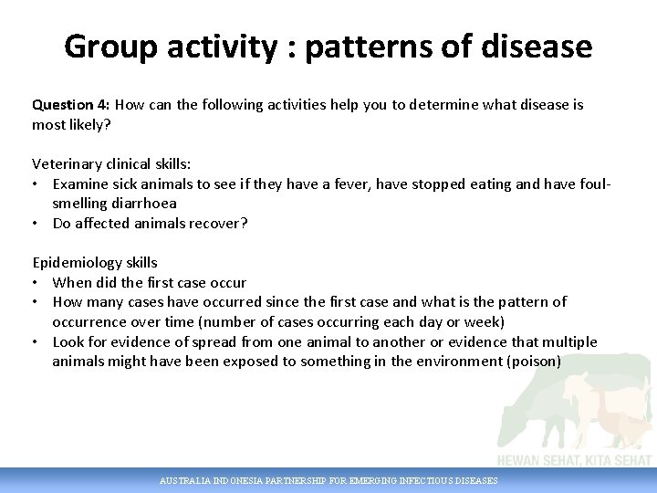 Group activity : patterns of disease Question 4: How can the following activities help