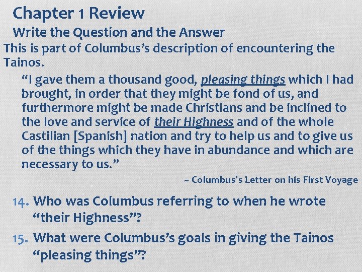 Chapter 1 Review Write the Question and the Answer This is part of Columbus’s