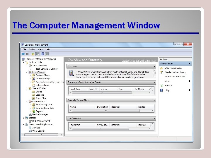 The Computer Management Window The Computer Management Window