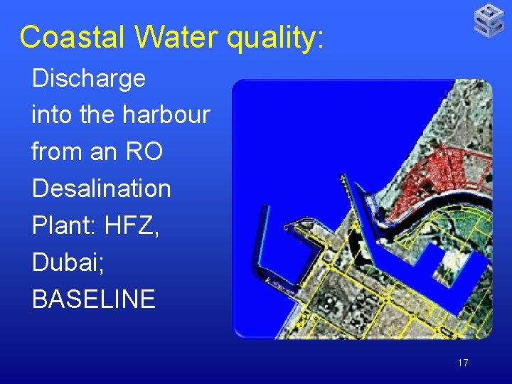 Coastal Water quality: Discharge into the harbour from an RO Desalination Plant: HFZ, Dubai;