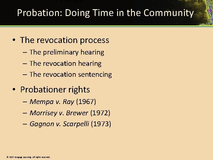 Probation: Doing Time in the Community • The revocation process – The preliminary hearing