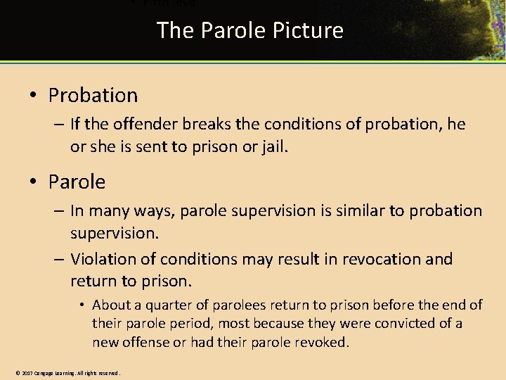 The Parole Picture • Probation – If the offender breaks the conditions of probation,