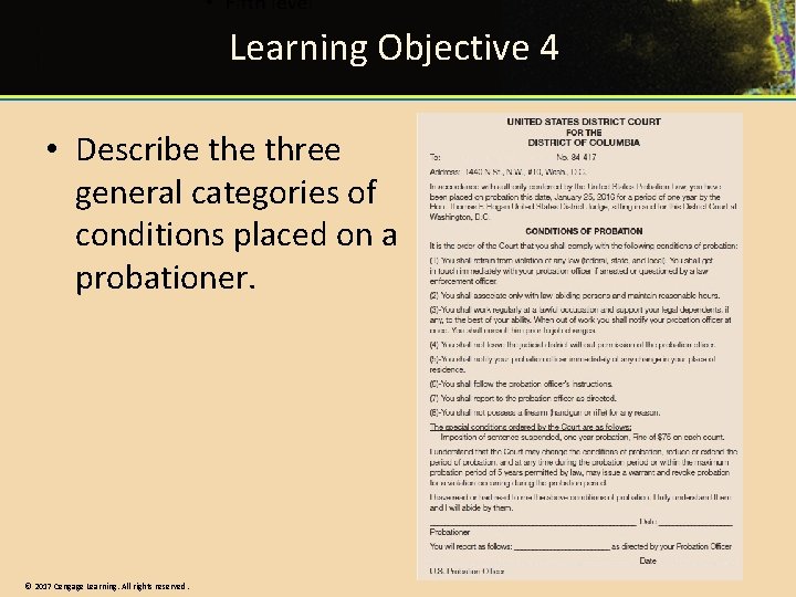 Learning Objective 4 • Describe three general categories of conditions placed on a probationer.