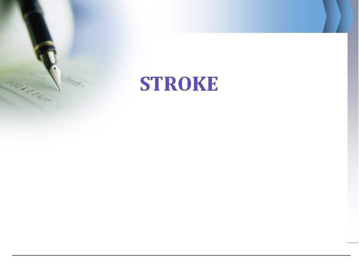 STROKE 