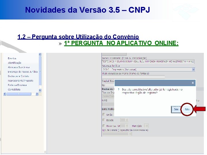 Novidades da Versão 3. 5 – CNPJ 1. 2 – Pergunta sobre Utilização do