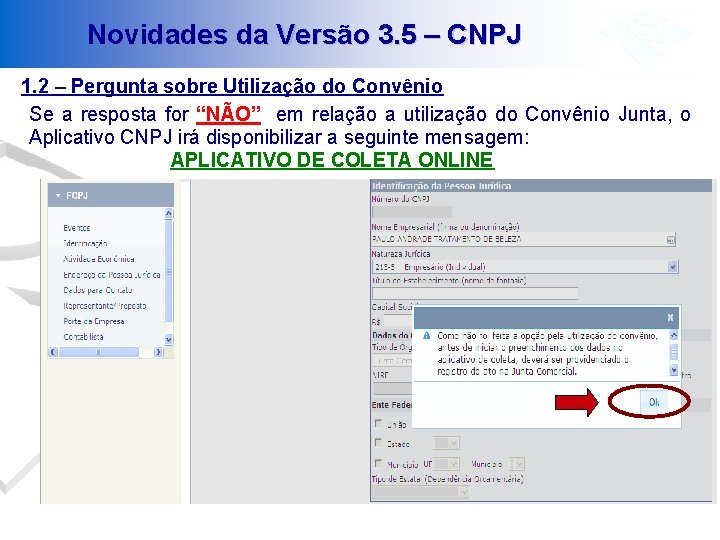 Novidades da Versão 3. 5 – CNPJ 1. 2 – Pergunta sobre Utilização do