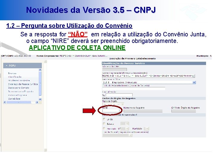 Novidades da Versão 3. 5 – CNPJ 1. 2 – Pergunta sobre Utilização do