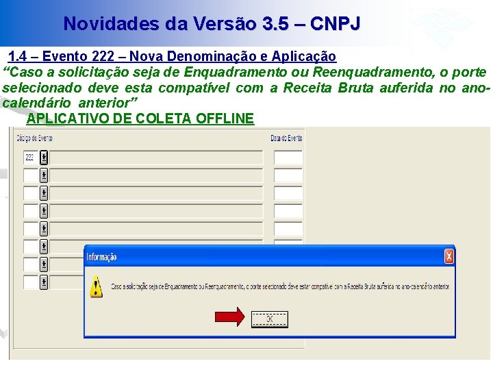 Novidades da Versão 3. 5 – CNPJ 1. 4 – Evento 222 – Nova