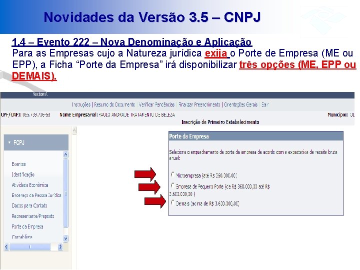 Novidades da Versão 3. 5 – CNPJ 1. 4 – Evento 222 – Nova