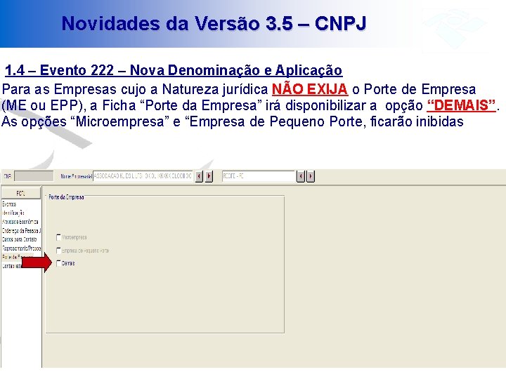 Novidades da Versão 3. 5 – CNPJ 1. 4 – Evento 222 – Nova