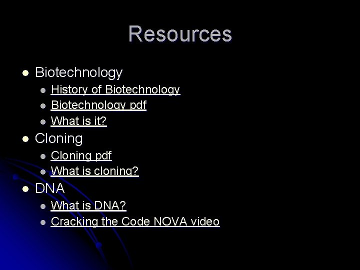 Resources l Biotechnology l l Cloning l l l History of Biotechnology pdf What Resources l Biotechnology l l Cloning l l l History of Biotechnology pdf What