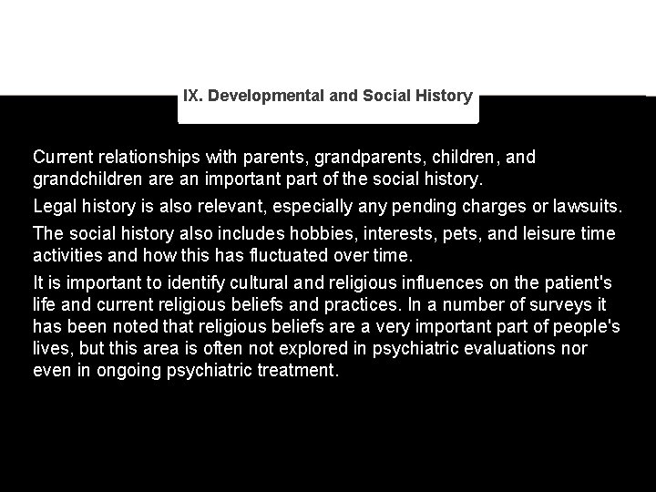 IX. Developmental and Social History Current relationships with parents, grandparents, children, and grandchildren are