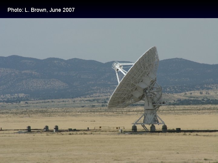 Photo: L. Brown, June 2007  Photo: L. Brown, June 2007