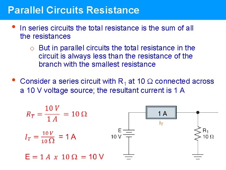 Parallel Circuits Resistance • In series circuits the total resistance is the sum of Parallel Circuits Resistance • In series circuits the total resistance is the sum of