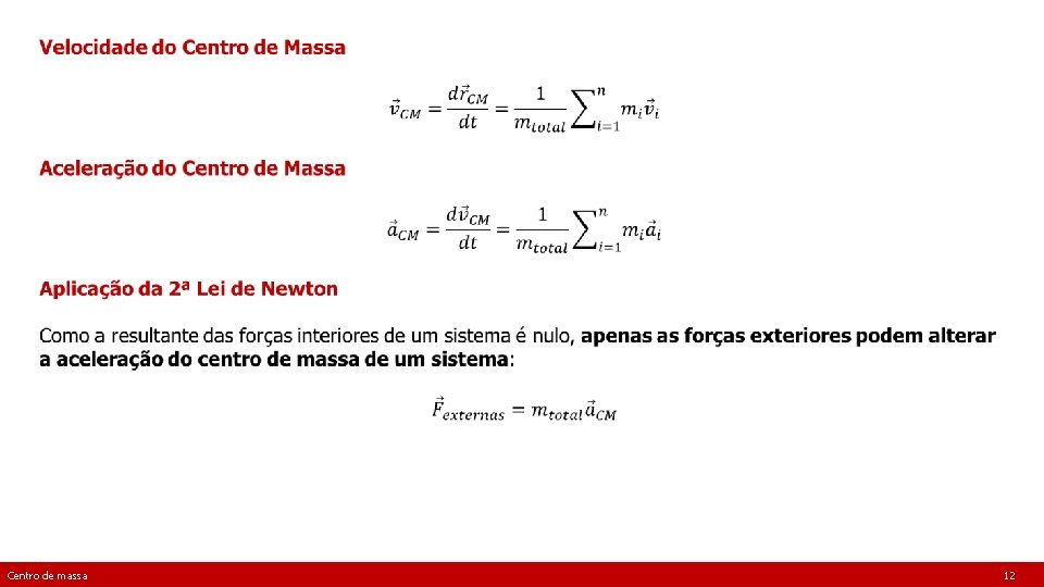  Centro de massa 12 