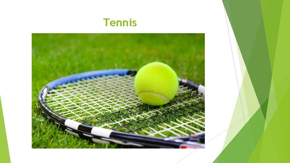 Tennis Tennis