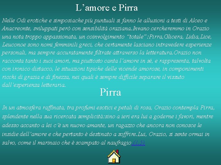 L’amore e Pirra Nelle Odi erotiche e simposiache più puntuali si fanno le allusioni