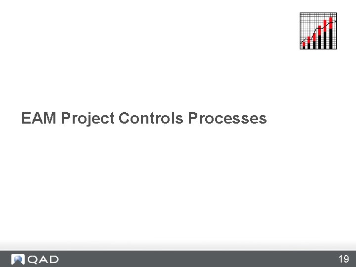 EAM Project Controls Processes 19 