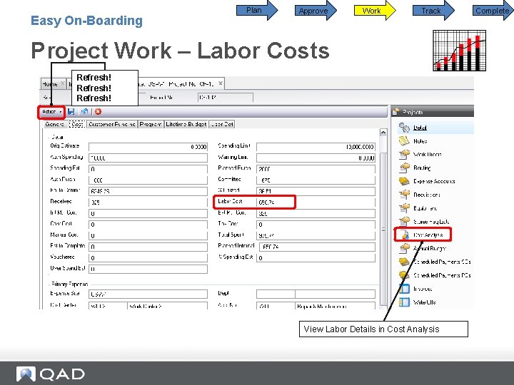 Easy On-Boarding Plan Approve Work Track Project Work – Labor Costs Refresh! View Labor