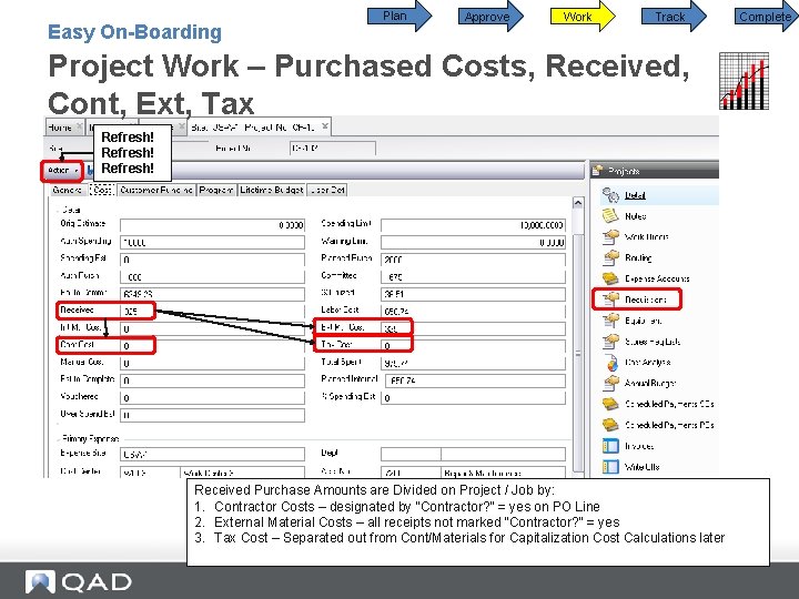 Easy On-Boarding Plan Approve Work Track Project Work – Purchased Costs, Received, Cont, Ext,