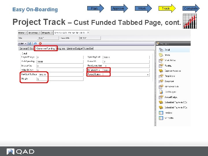 Easy On-Boarding Plan Approve Work Track Project Track – Cust Funded Tabbed Page, cont.