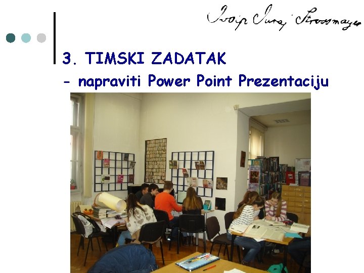 3. TIMSKI ZADATAK - napraviti Power Point Prezentaciju 