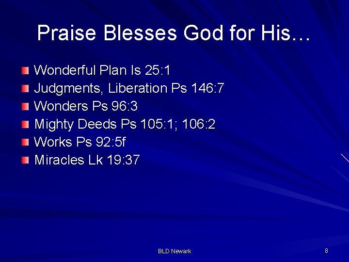 Praise Blesses God for His… Wonderful Plan Is 25: 1 Judgments, Liberation Ps 146:
