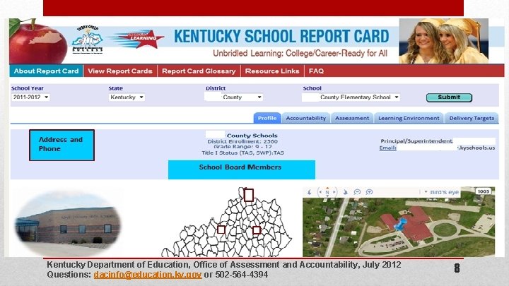 Kentucky Department of Education, Office of Assessment and Accountability, July 2012 Questions: dacinfo@education. ky.