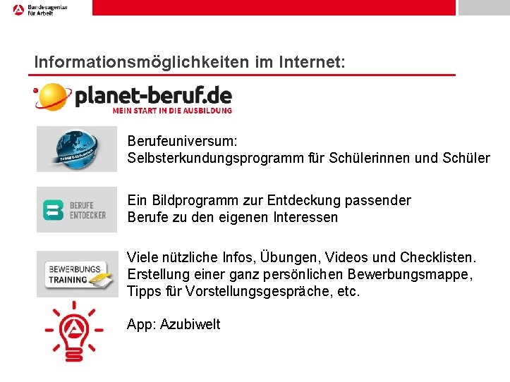 Informationsmöglichkeiten im Internet: Berufeuniversum: Selbsterkundungsprogramm für Schülerinnen und Schüler Ein Bildprogramm zur Entdeckung passender