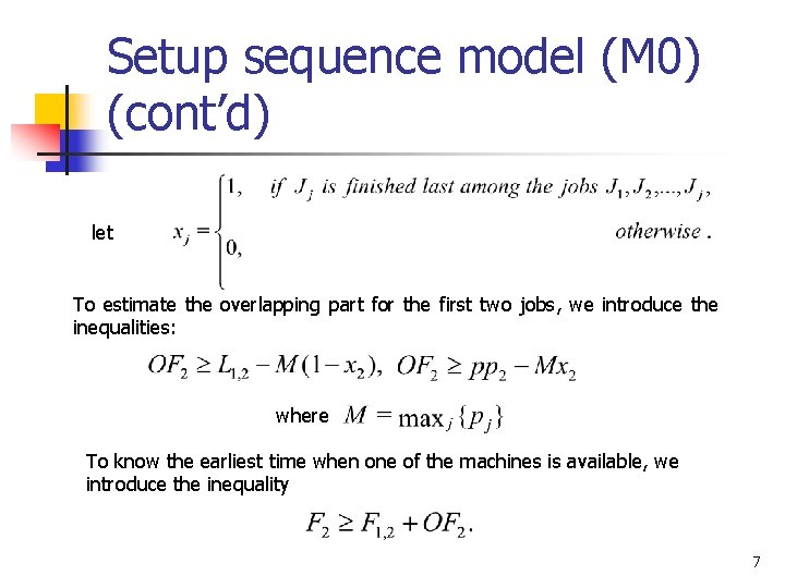 Setup sequence model (M 0) (cont’d) let To estimate the overlapping part for the
