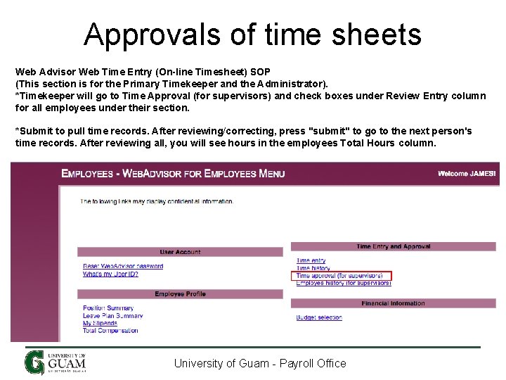 Approvals of time sheets Web Advisor Web Time Entry (On-line Timesheet) SOP (This section