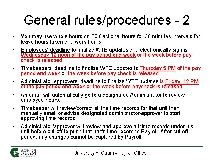 General rules/procedures - 2 • You may use whole hours or. 50 fractional hours General rules/procedures - 2 • You may use whole hours or. 50 fractional hours