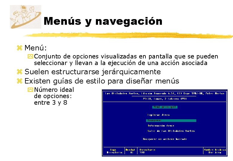 Menús y navegación z Menú: y Conjunto de opciones visualizadas en pantalla que se
