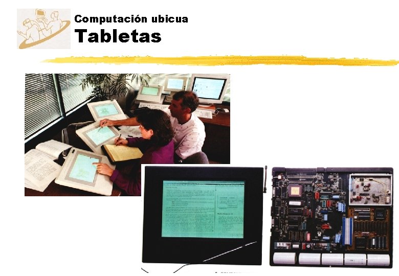 Computación ubicua Tabletas Computación ubicua Tabletas